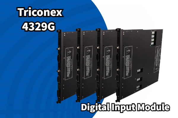 Triconex 4329G: Modul Input Digital Berkinerja Tinggi untuk Aplikasi Industri