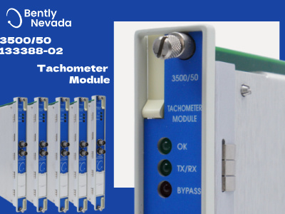 Memahami Modul Takometer Bently Nevada 3500/50: Fitur, Aplikasi, dan Manfaat