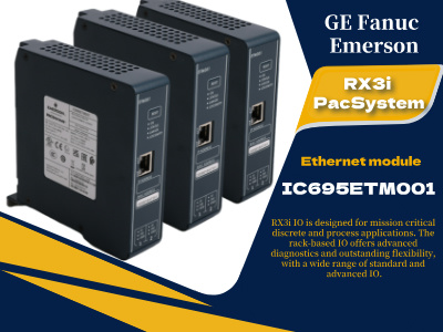 Meningkatkan Konektivitas Industri: Tinjauan Mendalam tentang Modul Ethernet GE IC695ETM001