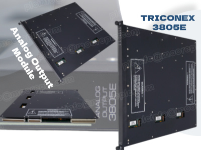 Menjelajahi Modul Output Analog Triconex 3805E: Fitur dan Manfaat Utama