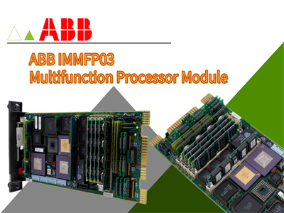 Memahami Modul Prosesor Multifungsi ABB IMMFP03: Fitur dan Manfaat Utama