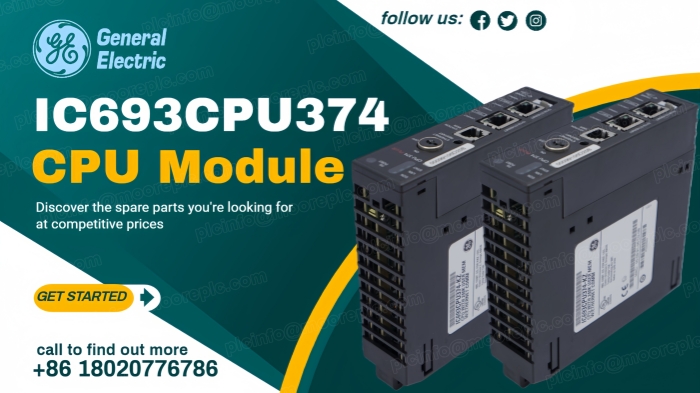 Modul CPU GE IC693CPU374 – Kekuatan Inti dari Era Baru Kontrol Industri