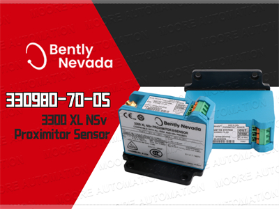 Sensor Proximitor Bently Nevada 330980-70-05: Pemantauan Presisi untuk Aplikasi Industri